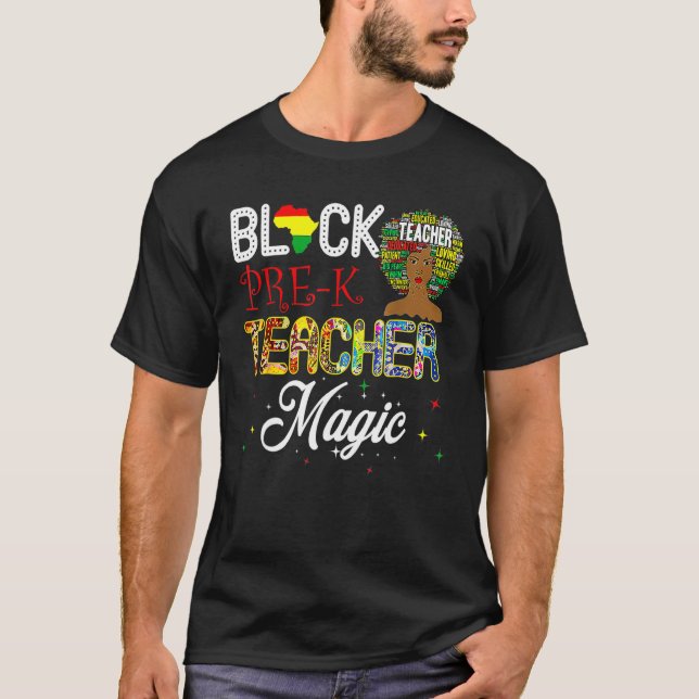 Black Pre K Teacher Magic Black History Month T-Shirt (Front)