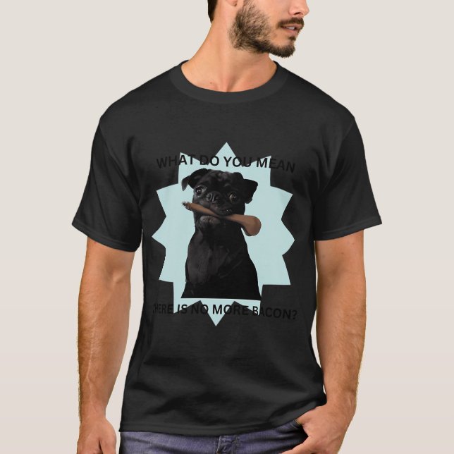 Black Pug Bacon T-Shirt (Front)