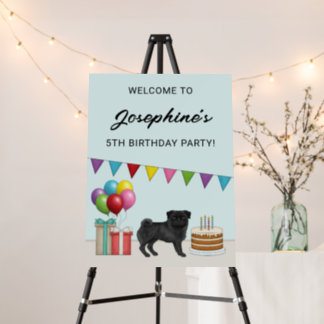 Black Pug Cute Cartoon Dog Birthday Party Welcome Foam Board