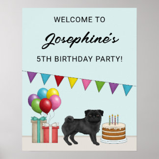 Black Pug Cute Cartoon Dog Birthday Welcome Poster