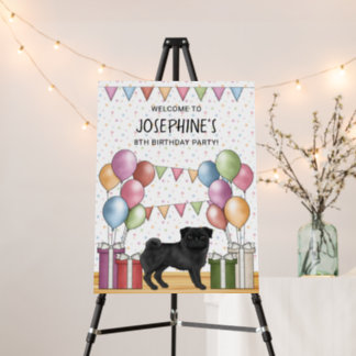 Black Pug Cute Dog Pastel Birthday Party Welcome Foam Board