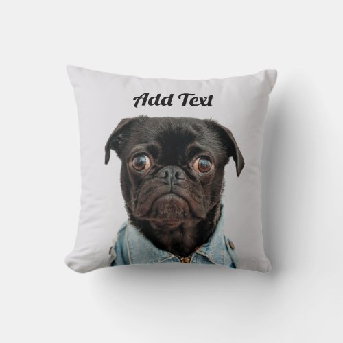 Black Pug Dog Add Text Throw Pillow