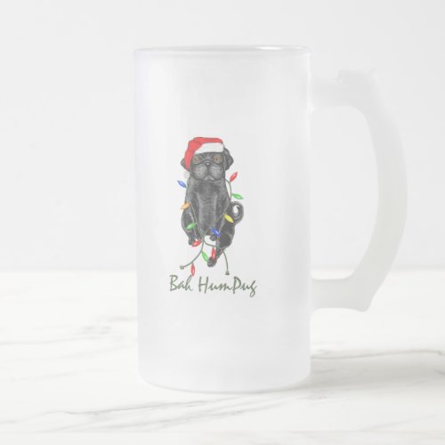 Black Pug Dog Bah Humpug Funny Christmas Frosted Glass Beer Mug
