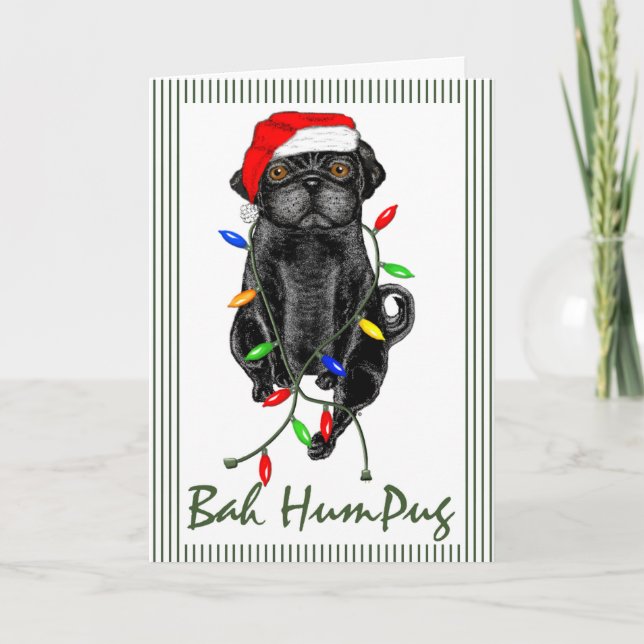 Black Pug Dog Bah Humpug Funny Christmas Holiday Card (Front)