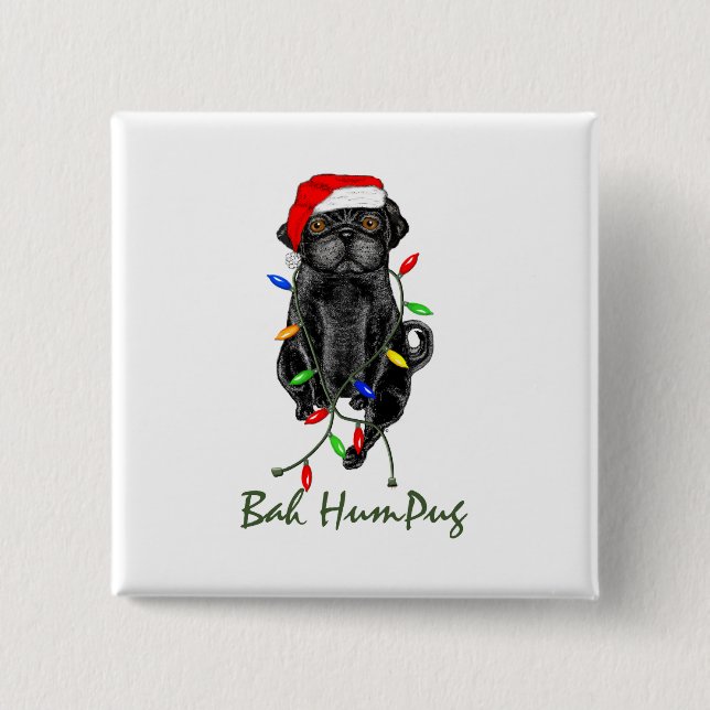 Black Pug Dog Bah Humpug Funny Christmas Pinback Button (Front)