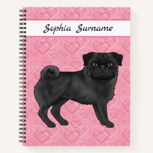 Black Pug Dog Cute Mops And Pink Hearts With Text Notebook