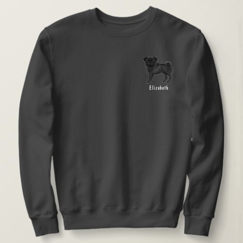 Black Pug Mops Dog Breed Design With Custom Text Sweatshirt