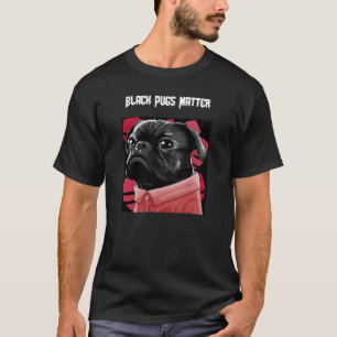Black Pugs Matter93 T-Shirt