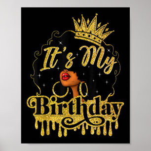 Black Queen African American Afro Women It's My Bi Poster