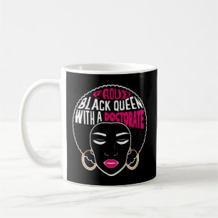 Black Queen Doctoral Doctorate Degree Graduation E Coffee Mug