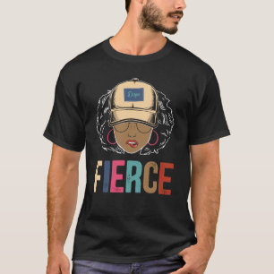 Black Queen Fierce Black Woman T-Shirt