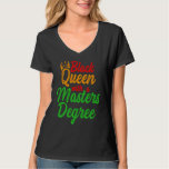 Black Queen Grads Fun Masters Graduation T-Shirt