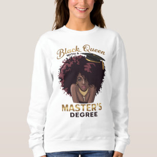 Black Queen Masters Degree Cute Graduation Gifts  Sweatshirt
