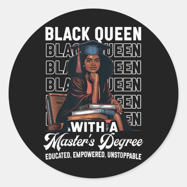 Black Queen Masters Degree Graduation Educated Mel Classic Round Sticker (Front)