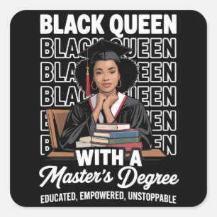Black Queen Masters Degree Graduation Educated Square Sticker