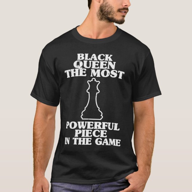 Black Queen Most Powerful Chess African Women Blac T-Shirt (Front)