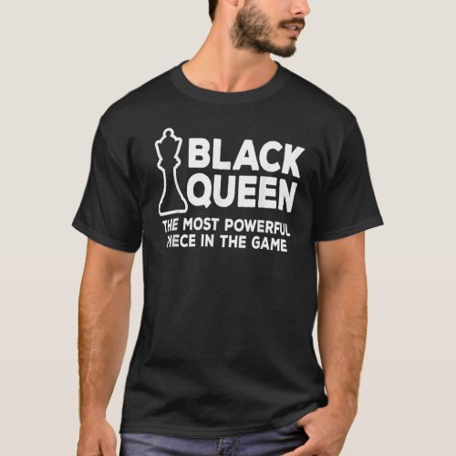 Black Queen Most Powerful Chess Black History Afro T_Shirt