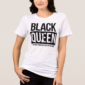 Black Queen: Most Powerful Piece in the Game Tri-Blend Shirt