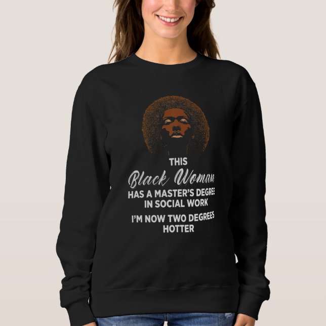 Black Queen Msw Social Work Degrees Masters Gradua Sweatshirt (Front)