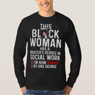 Black Queen MSW Social Work Hot Degree Masters Gra T-Shirt