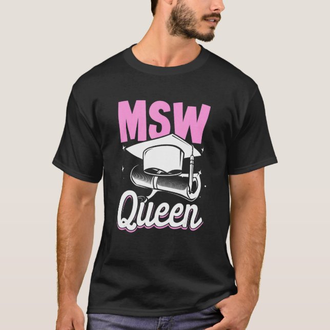 Black Queen MSW Social Work Masters Graduation 1 T-Shirt (Front)
