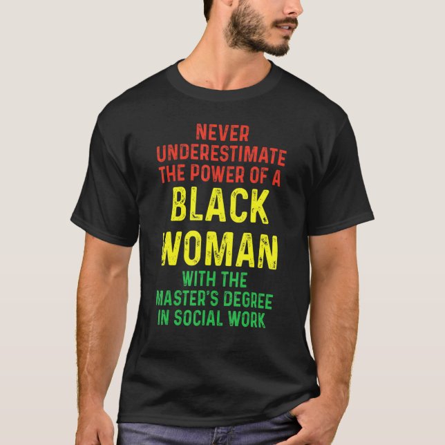 Black Queen Msw Social Work Masters Graduation T-Shirt (Front)