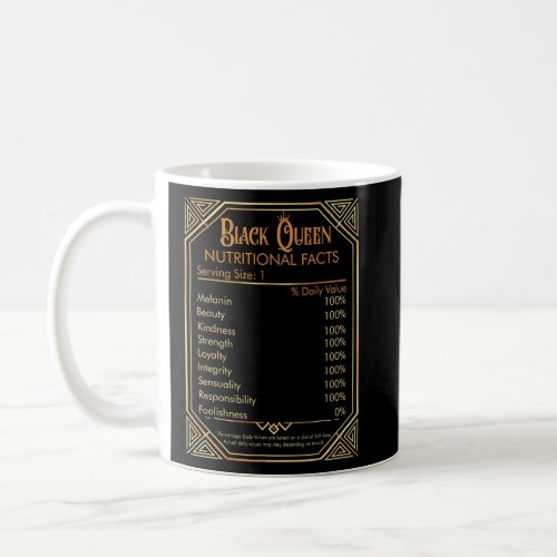 Black Queen Nutrition Facts Proud Black History Mo Coffee Mug