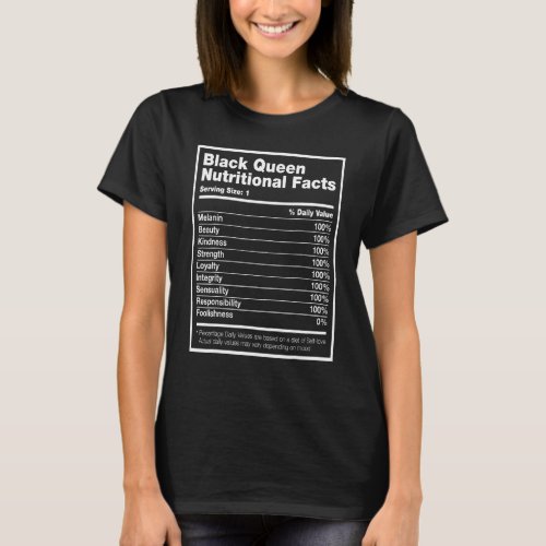 Black Queen Nutritional Facts Black History Month T-Shirt