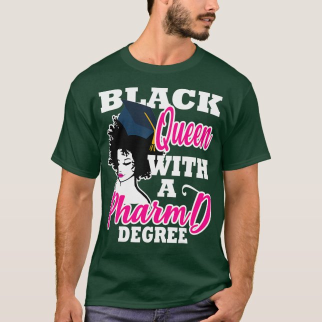 Black Queen Pharmacy Degree Graduation PharmD T-Shirt (Front)