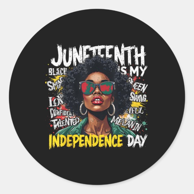 Black Queen Pride Juneteenth Is My Independence Da Classic Round Sticker (Front)