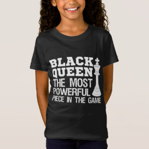Black Queen The Most Powerful Piece African Americ T-Shirt