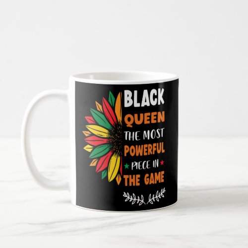 Black Queen The Most Powerful Piece Black History  Coffee Mug