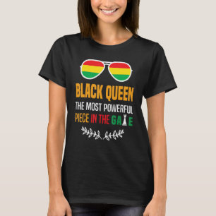 Black Queen The Most Powerful Piece Black History T-Shirt
