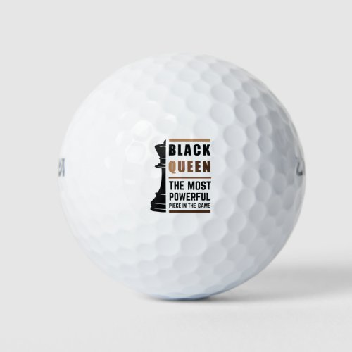 Black Queen The Most Powerful Piece In The Game 2 Golf Balls