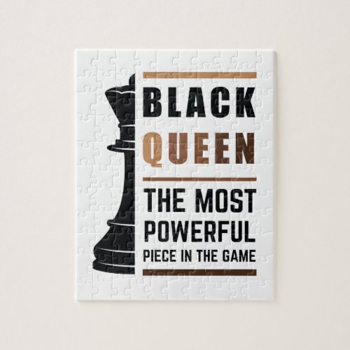 Black Queen The Most Powerful Piece In The Game 2 Jigsaw Puzzle