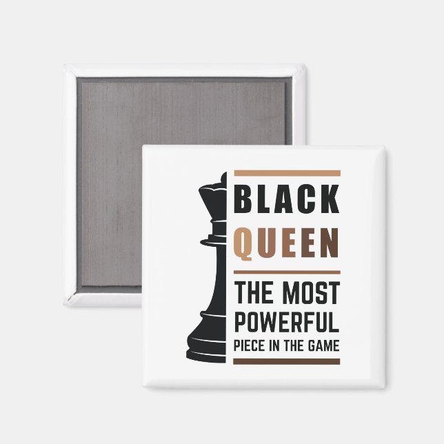Black Queen The Most Powerful Piece In The Game 2 Magnet (Front/Back)