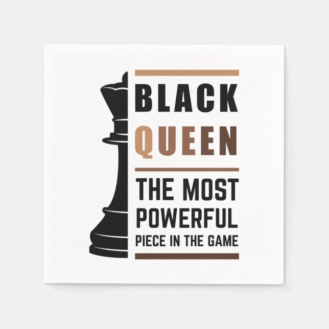 Black Queen The Most Powerful Piece In The Game 2 Napkins (Front)