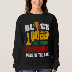 Black Queen The Most Powerful Piece In The Game Af Sweatshirt