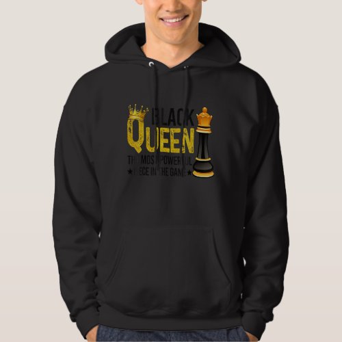 Black Queen The Most Powerful Piece In The Game Hoodie