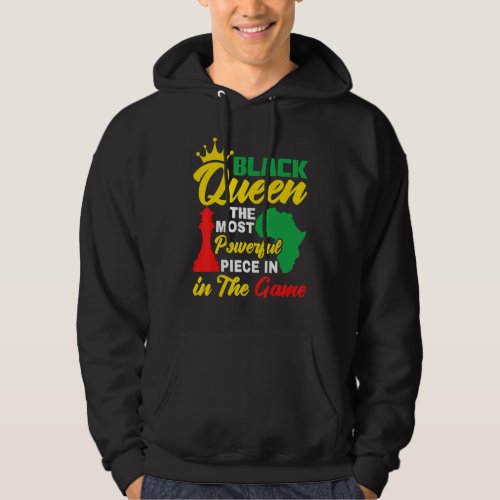 Black Queen The Most Powerful Piece in The Game Wo Hoodie