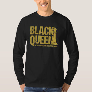 Black Queen The Most Powerful Piece Melanin Girl E T-Shirt