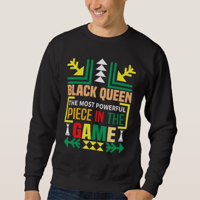 Black Queen The Most Powerful Piece The Game Black Sweatshirt (Front)