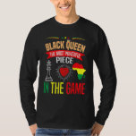 Black Queen The Most Powerful Piece The Game Black T-Shirt