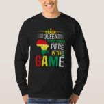 Black Queen The Most Powerful Piece The Game Black T-Shirt