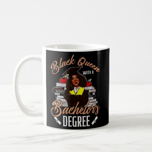 Black Queen With A Bachelors Degree Graduation Cla Coffee Mug