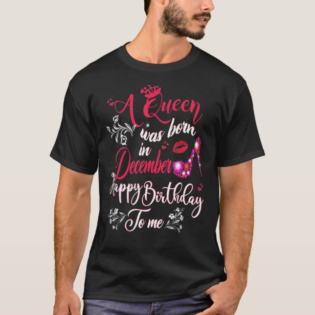 Black Queens are Born in December Women Birthday T-Shirt (Front)