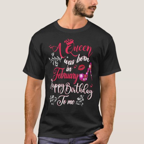 Black Queens are Born in February Women Birthday T_Shirt