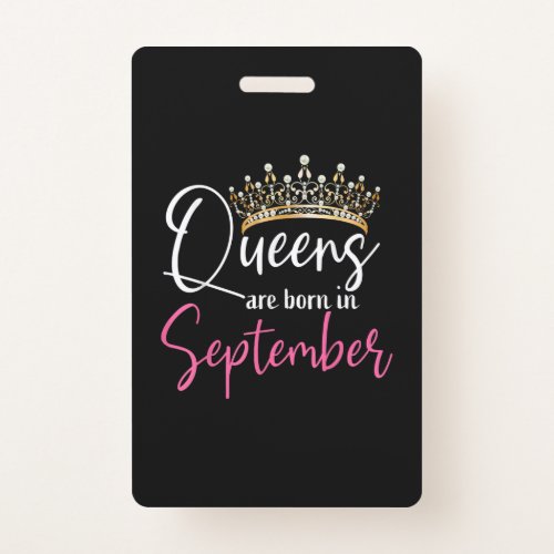 Black Queens are Born in September Women Birthday Badge