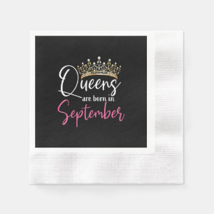 Black Queens are Born in September Women Birthday Napkins