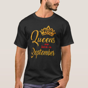 Black Queens Are Born In September Women Birthday T-Shirt